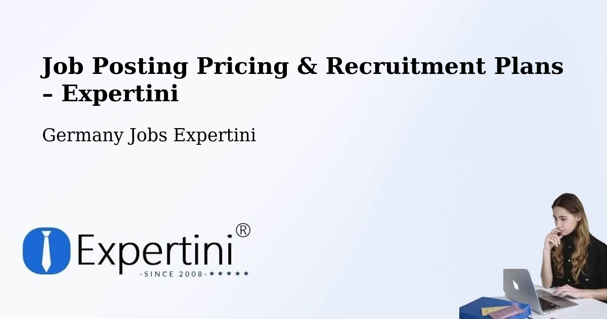 Job Posting Pricing & Recruitment Plans – Kaiserslautern - Kaiserslautern, Germany Jobs Expertini